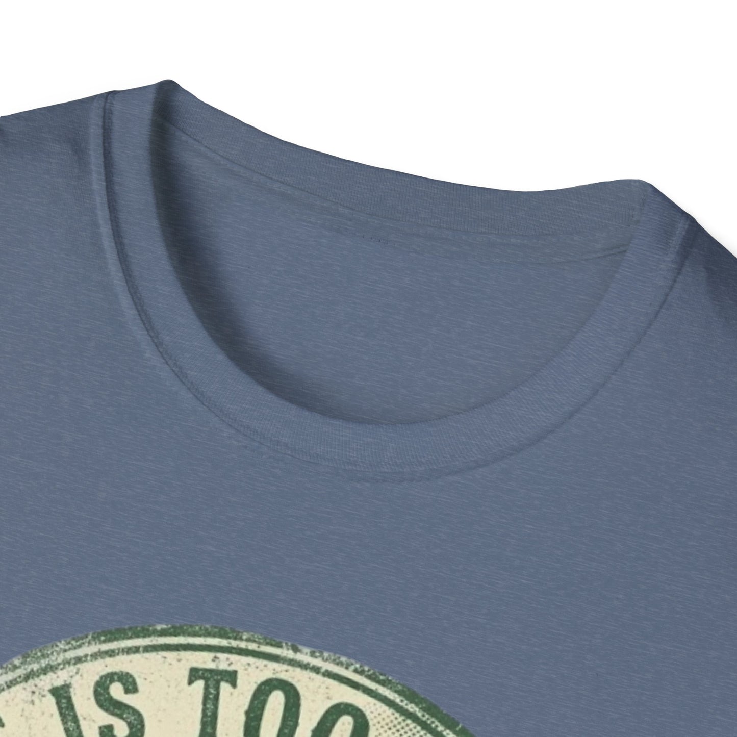 Life Is Too Short - For Flat Trails Vint. T-shirt