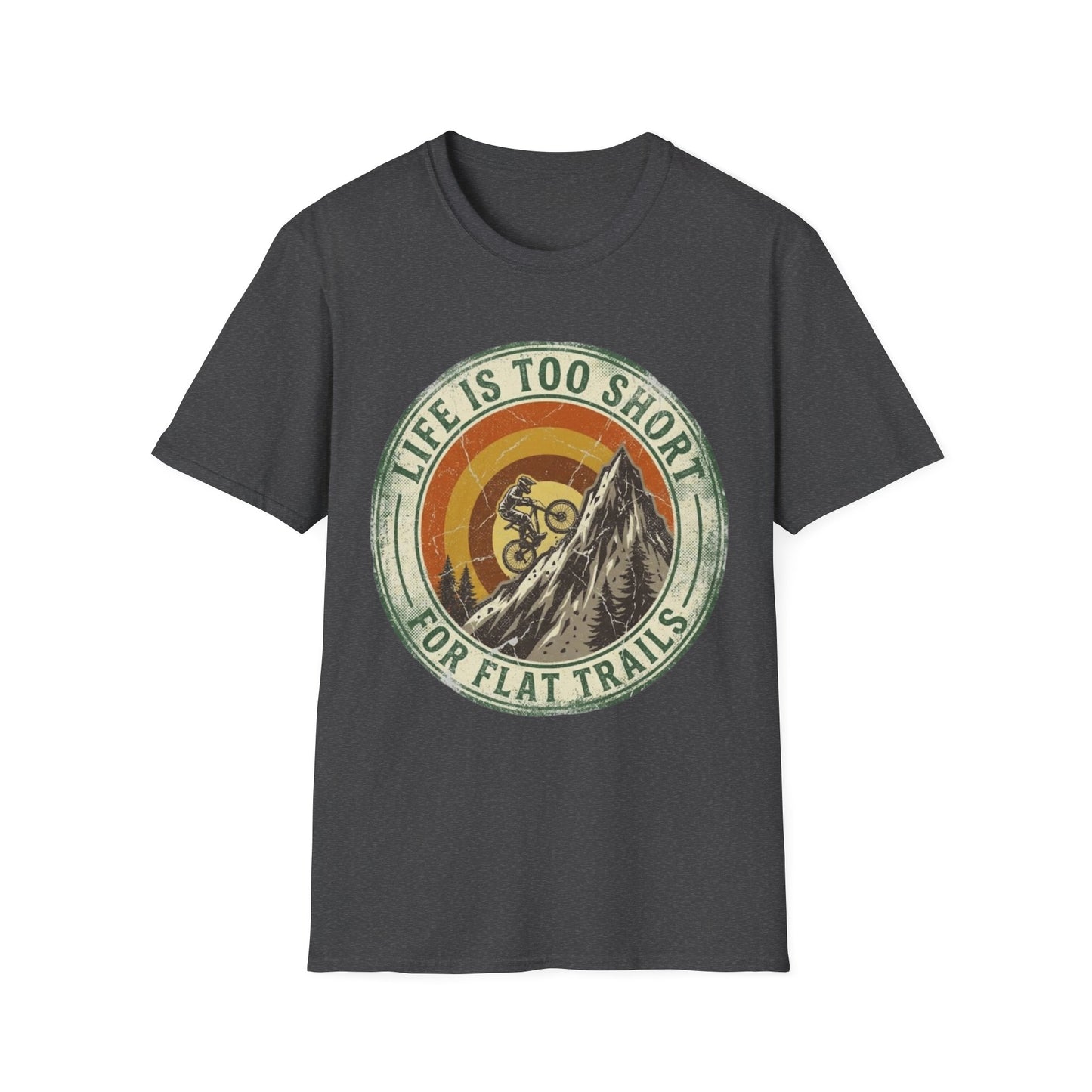 Life Is Too Short - For Flat Trails Vint. T-shirt