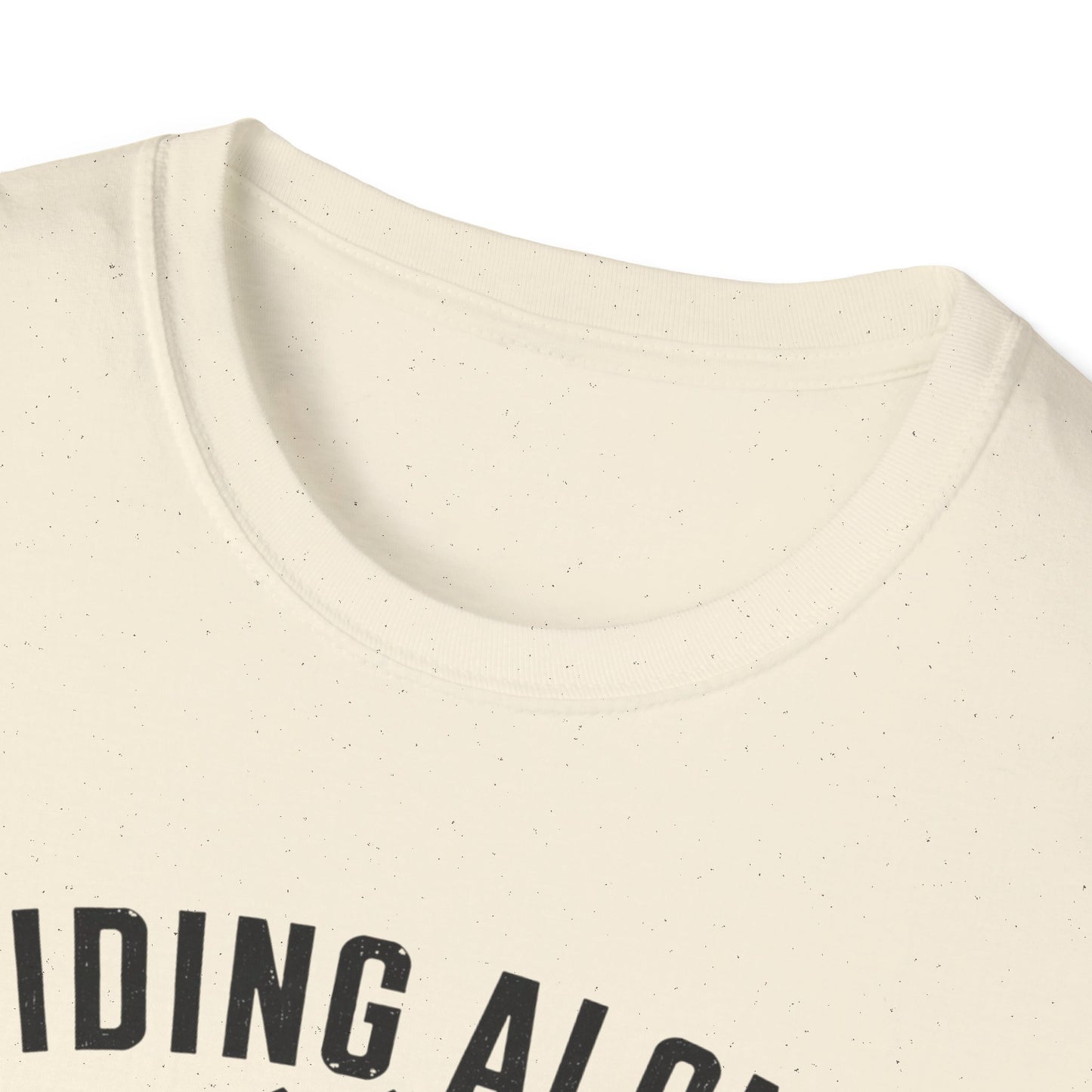Riding Alone Is Like Climbing a Mountain  T-shirt