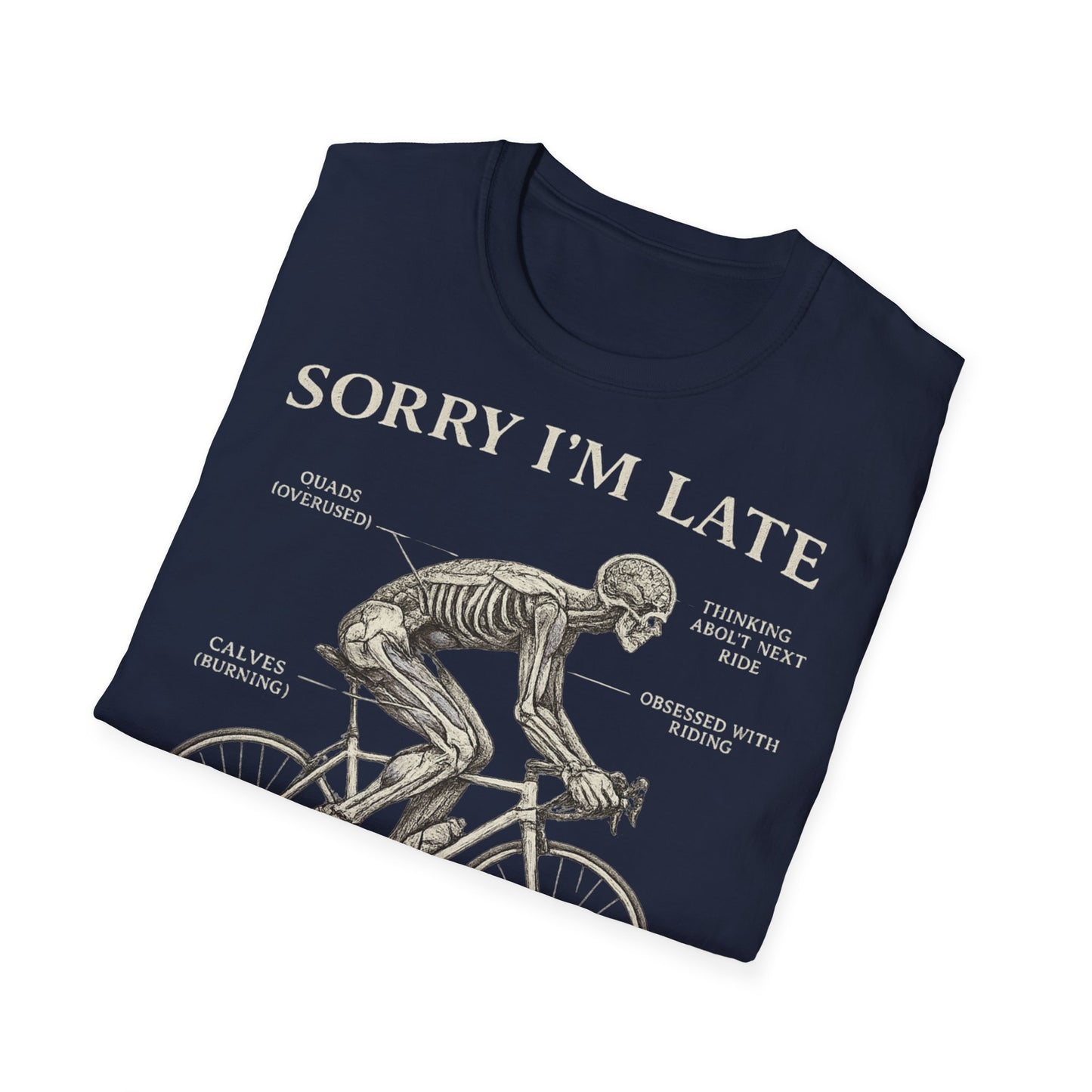 Sorry I'm Late - I Was Riding - T-shirt Tee