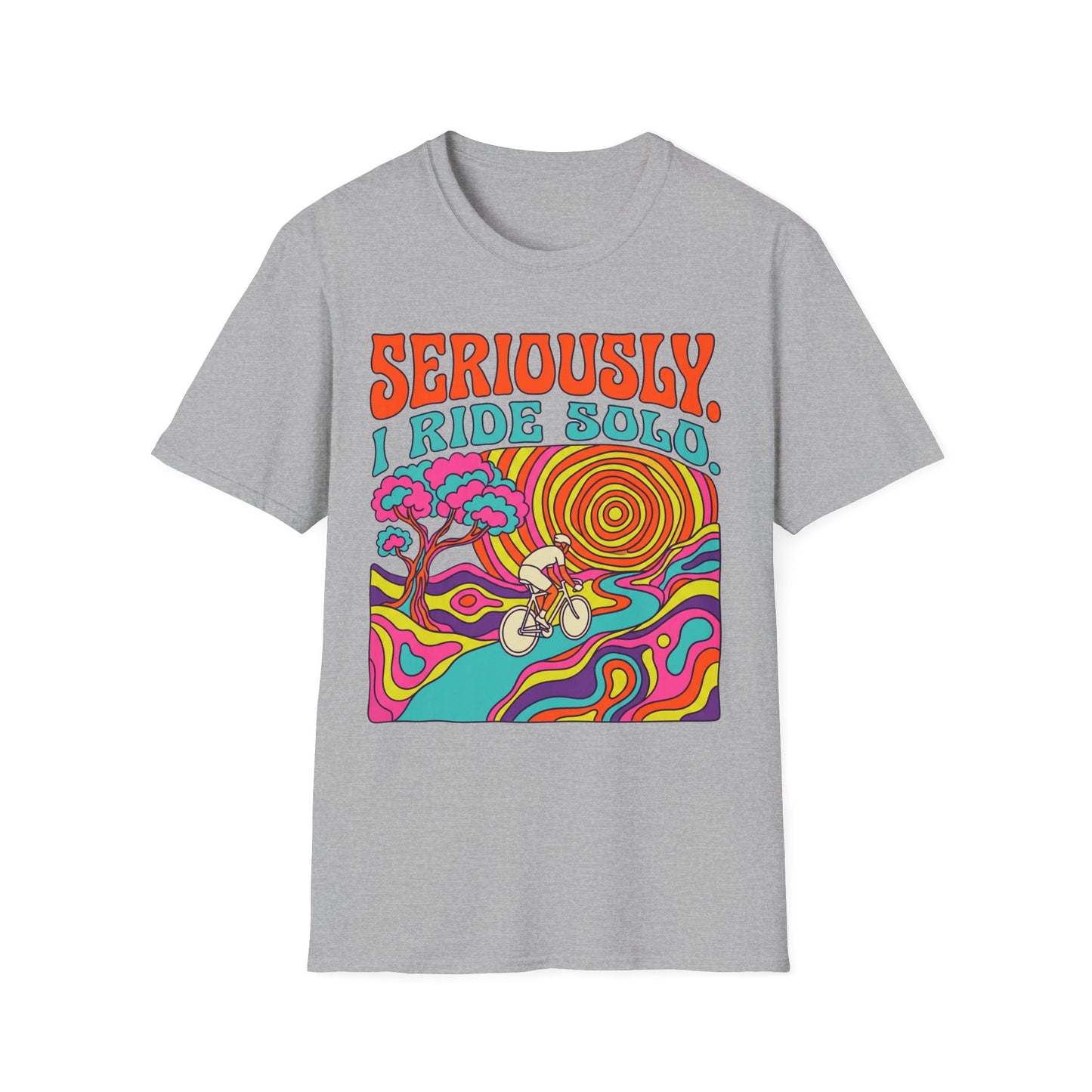 Seriously-I Ride Solo Ver 1 T-shirt