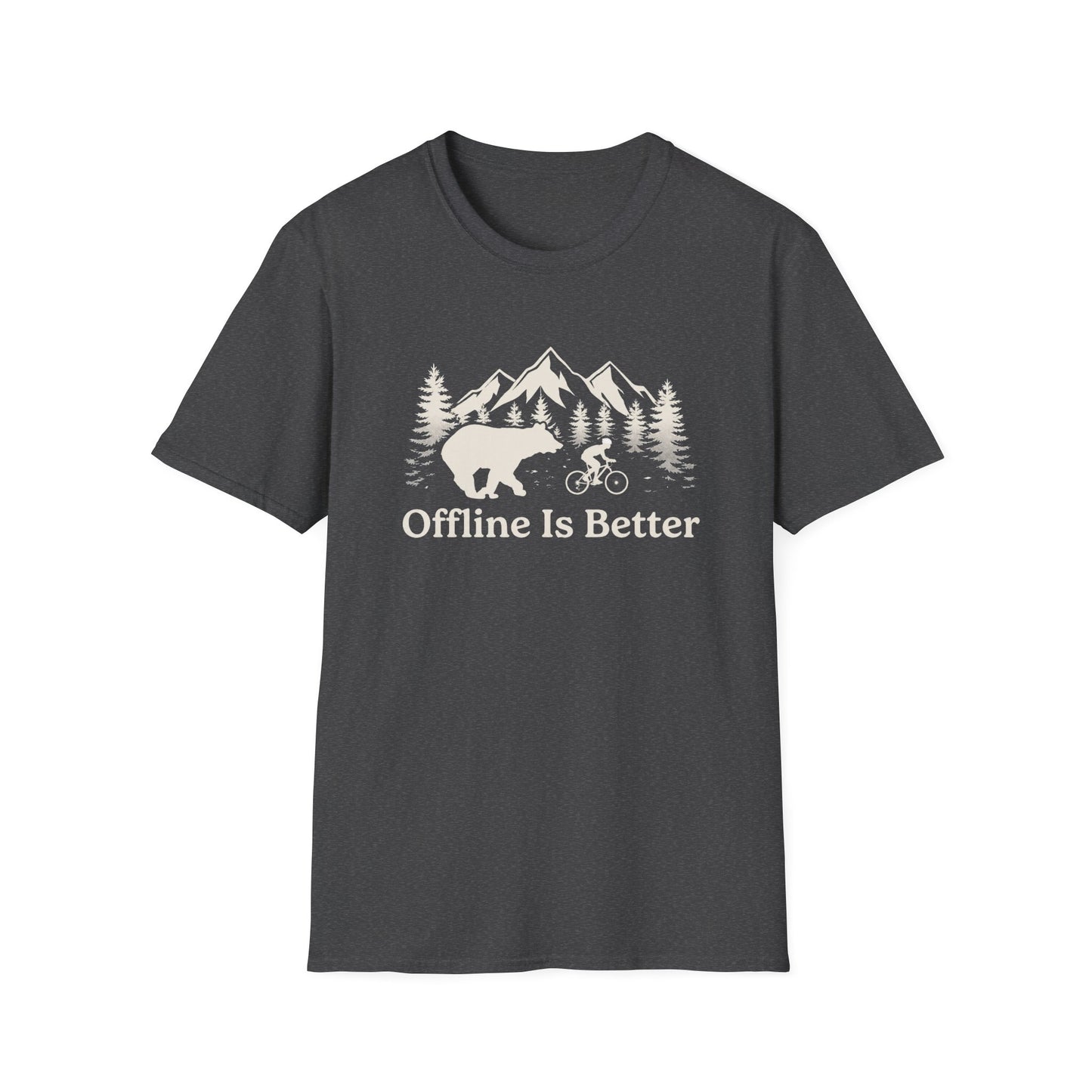 Offline Is Better  - T-shirt