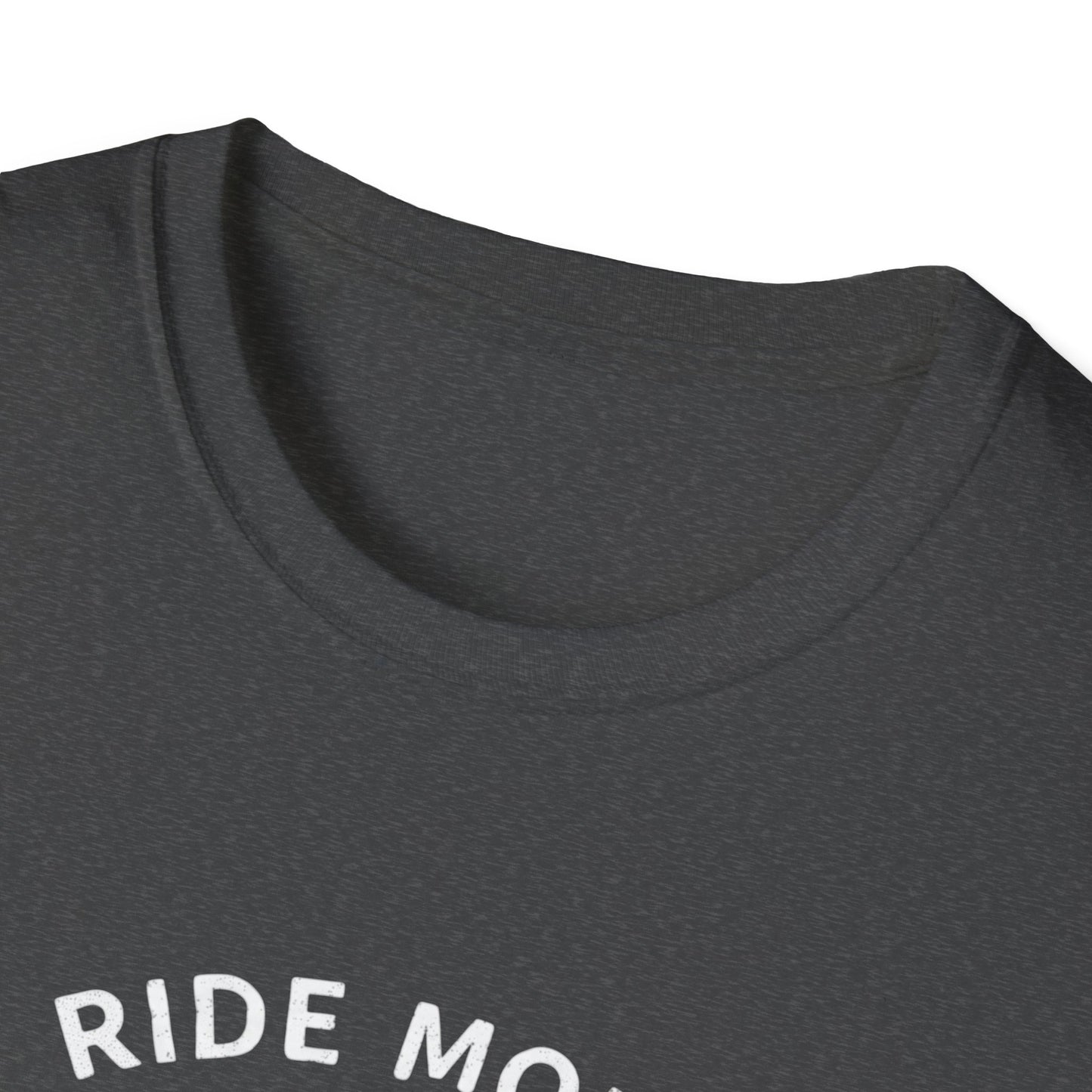 Ride More Regrtet Everything T-Shirt